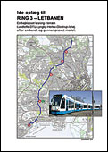 Ideopl&aelig;g til Ring 3 - Letbanen
